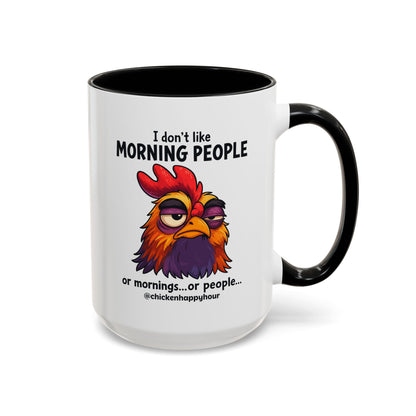 I Don't Like Morning People Coffee Mug