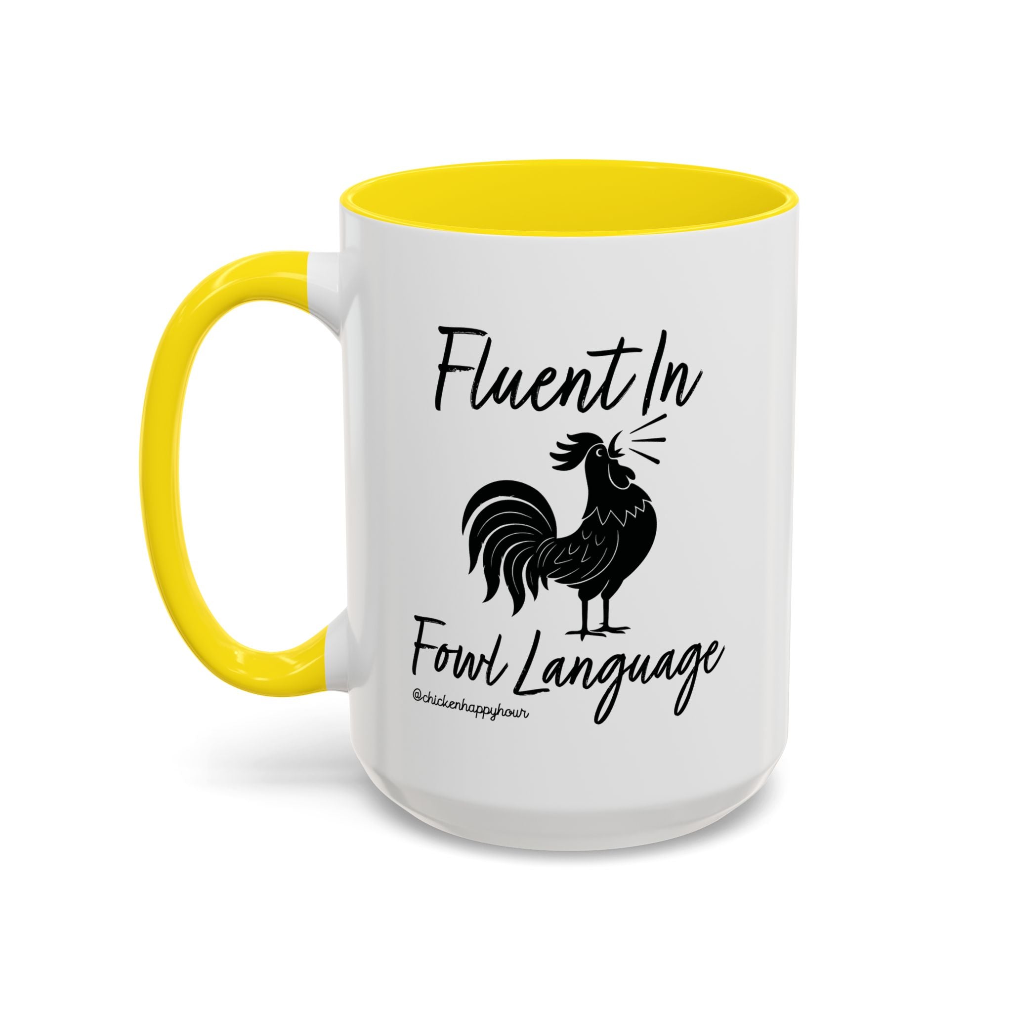 Fluent in Fowl Language 2 Coffee Mug