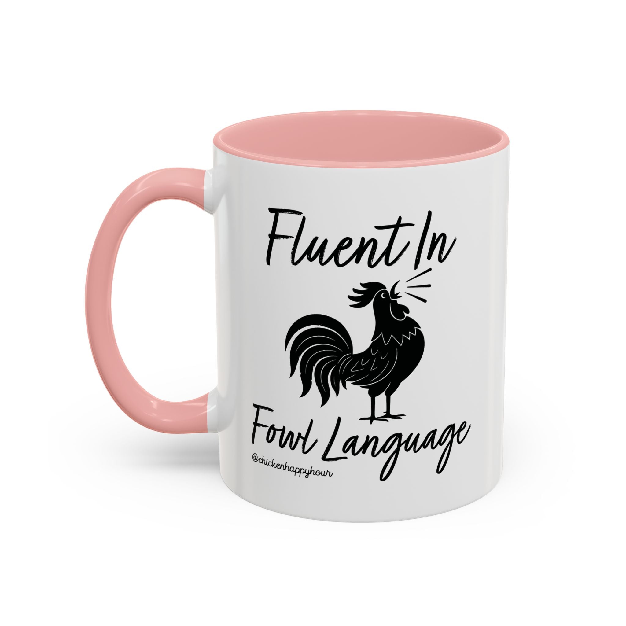 Fluent in Fowl Language 2 Coffee Mug