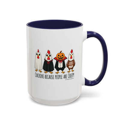 Chickens Because People Are Creepy Coffee Mug
