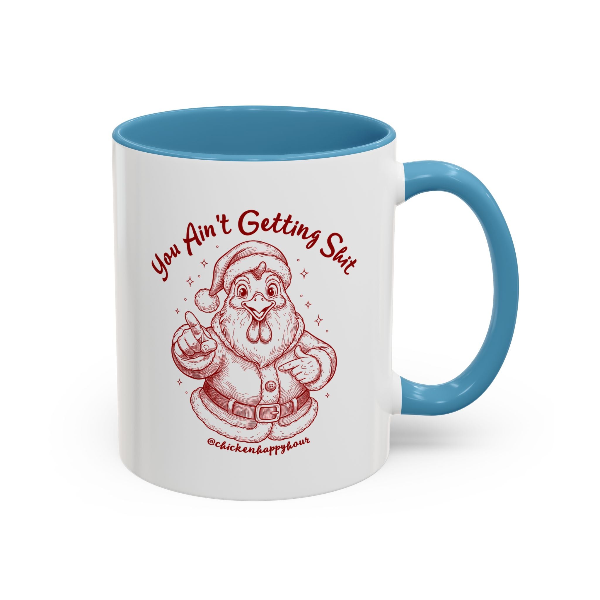 You Ain't getting SHIT Coffee Mug