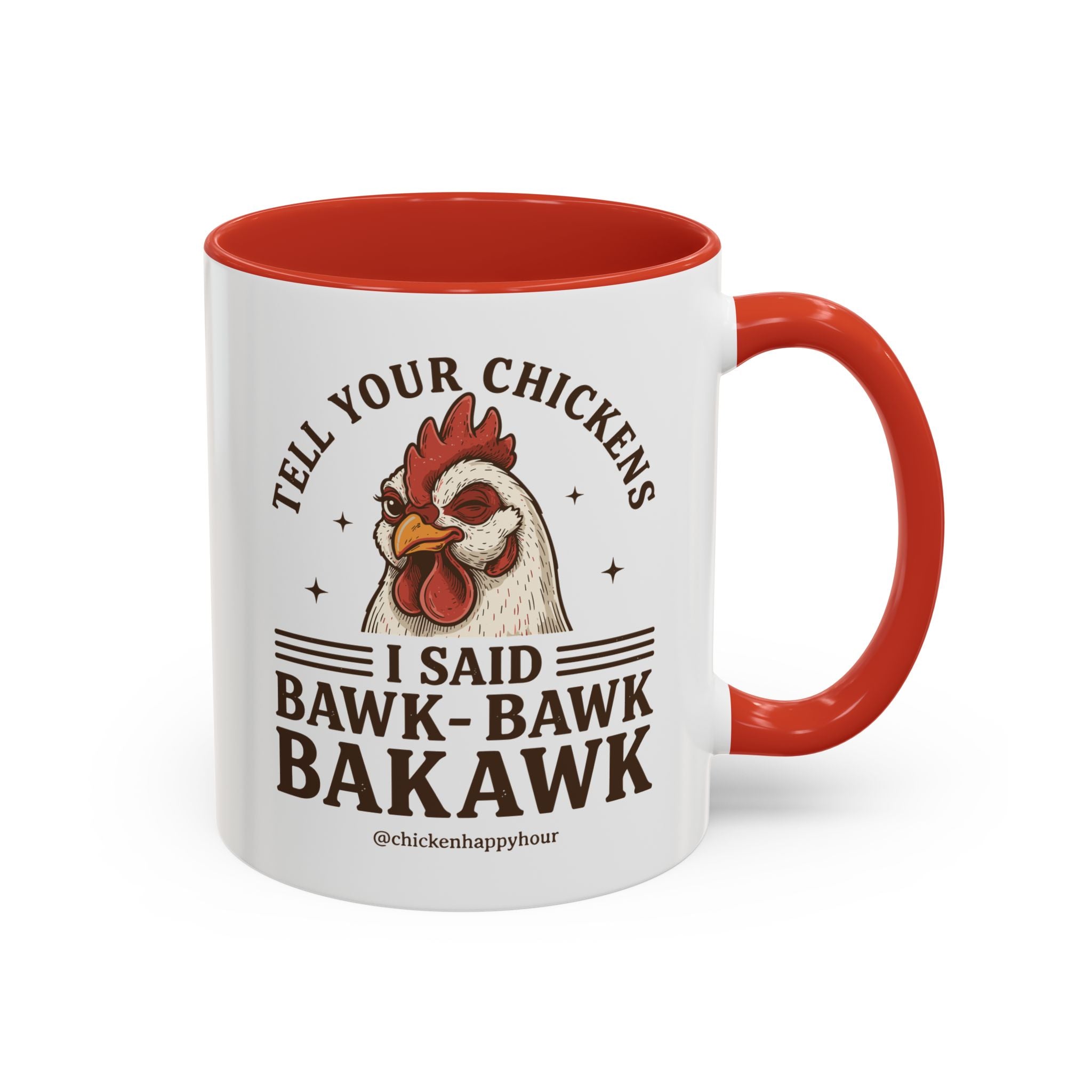 Tell Your Chickens Coffee Mug