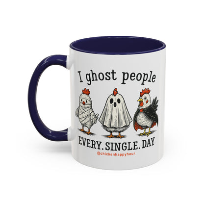 I Ghost People Every Day Coffee Mug
