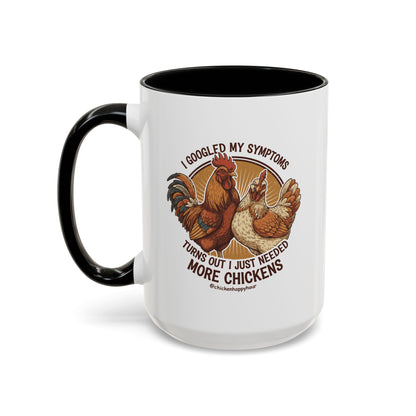 I Googled My Symptoms Coffee Mug