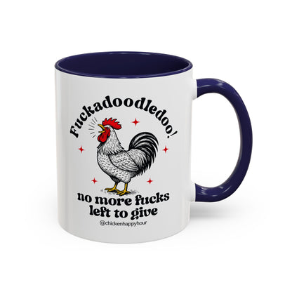 Fuckadoodledoo! No More Fucks Coffee Mug