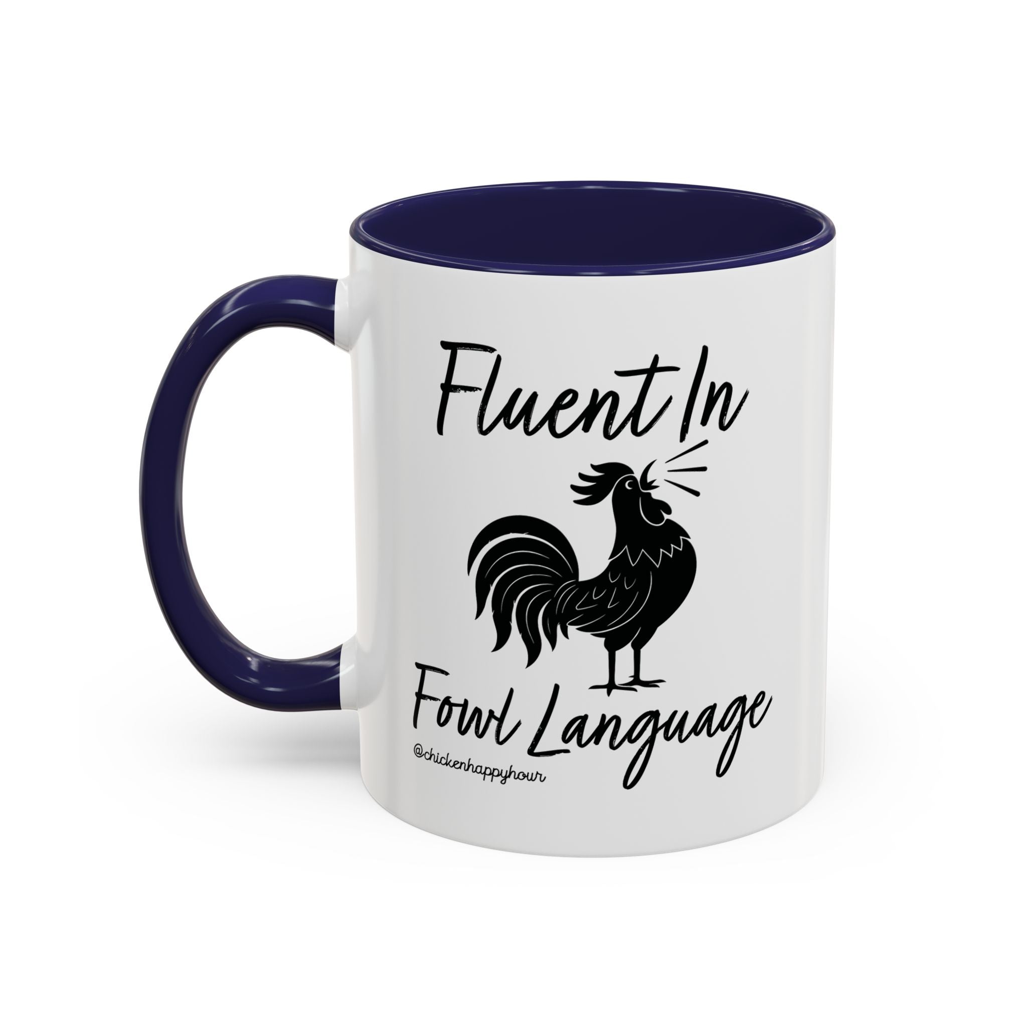 Fluent in Fowl Language 2 Coffee Mug