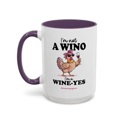 I'm Not a Wino Coffee Mug