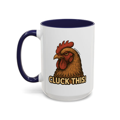 Cluck This! Coffee Mug