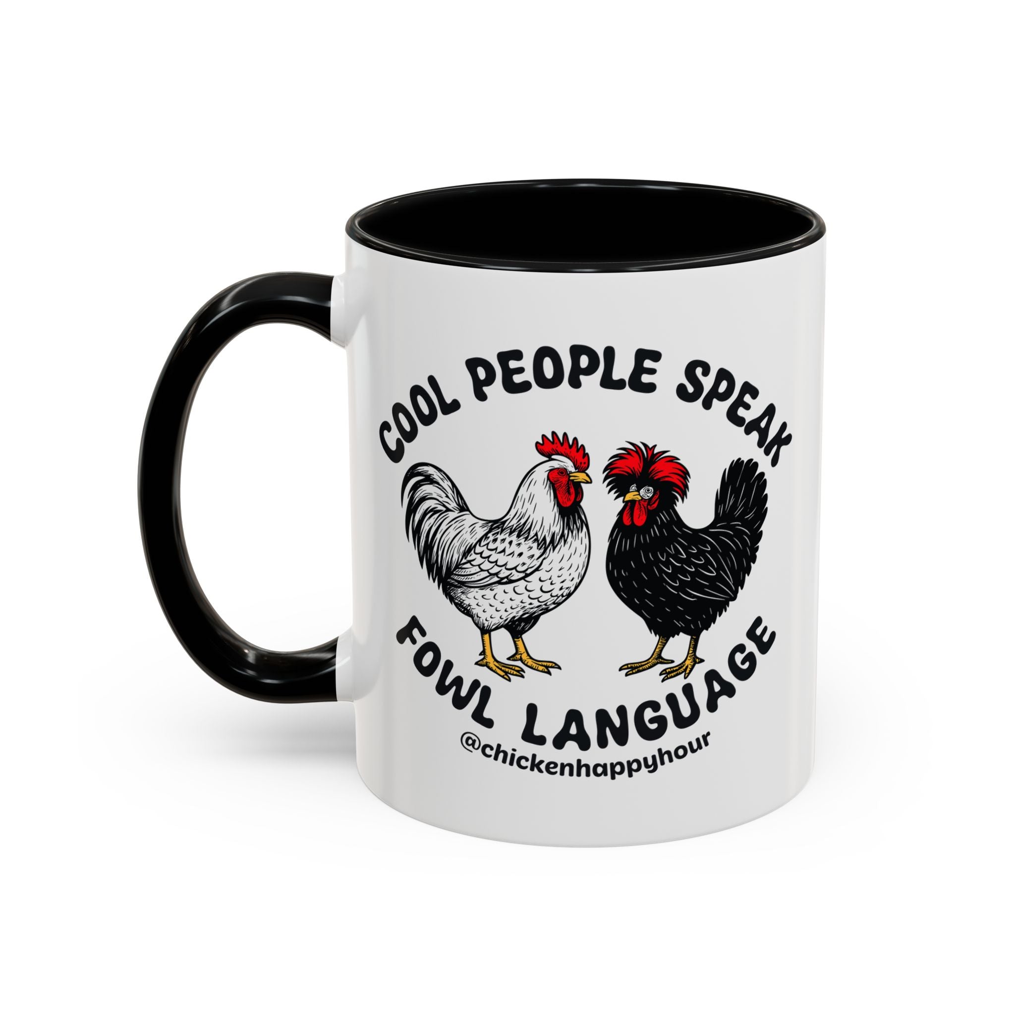Cool People Speak Fowl Language Coffee Mug