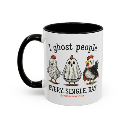 I Ghost People Every Day Coffee Mug