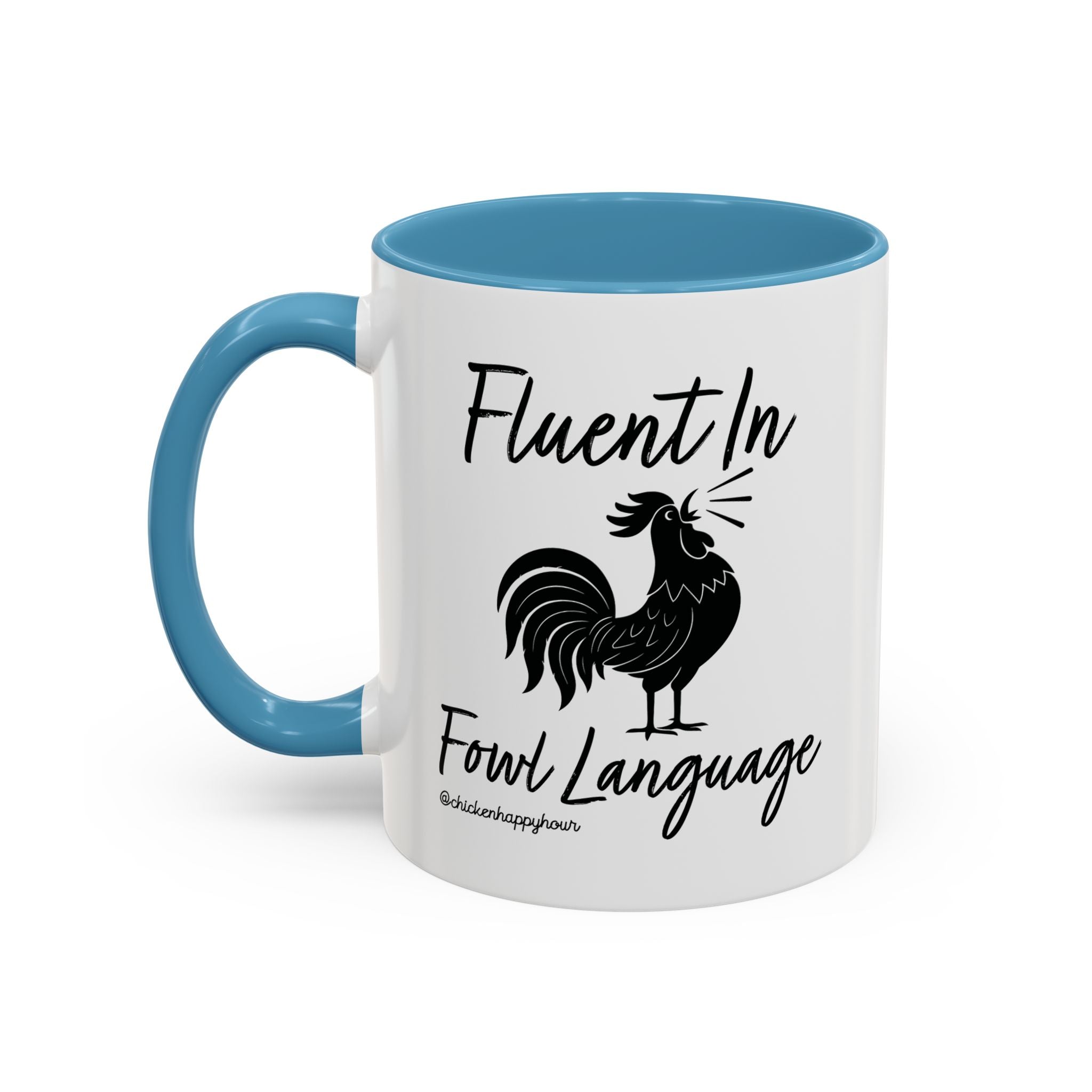 Fluent in Fowl Language 2 Coffee Mug