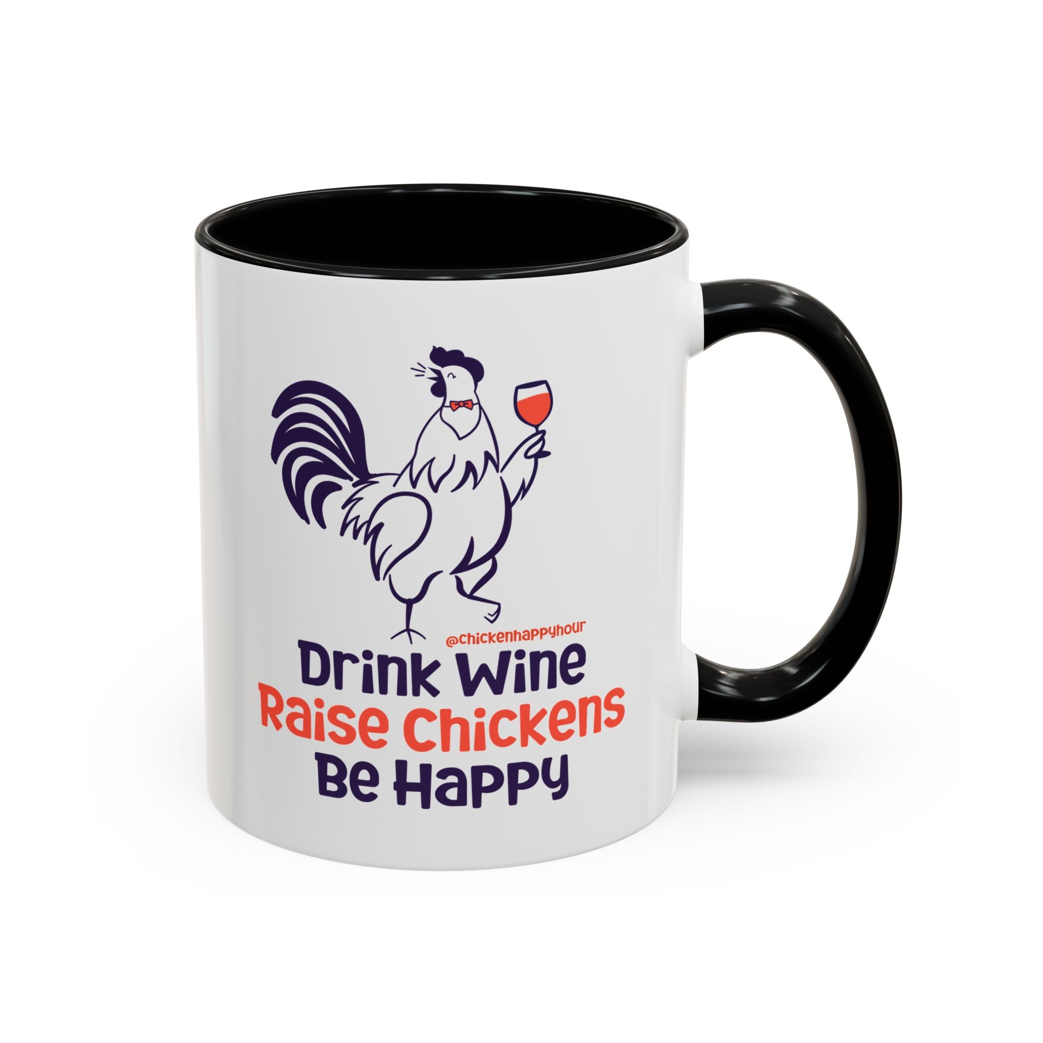Drink Wine Raise Chickens Coffee Mug