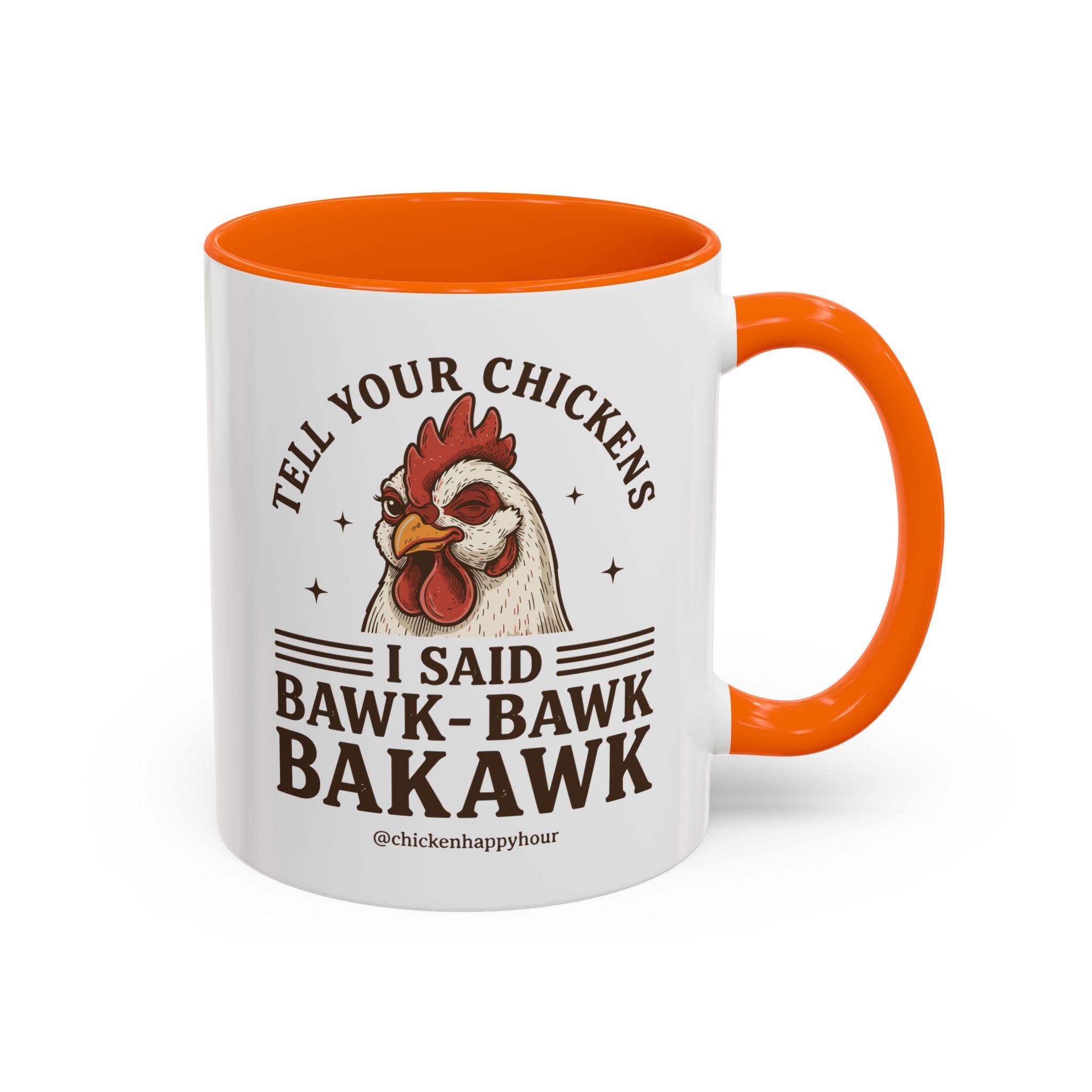 Tell Your Chickens Coffee Mug