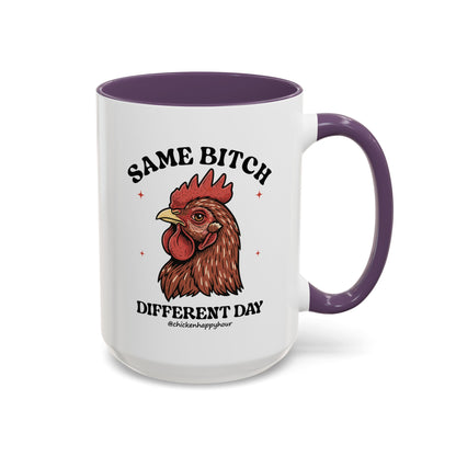 Same Bitch Coffee Mug