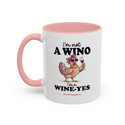 I'm Not a Wino Coffee Mug