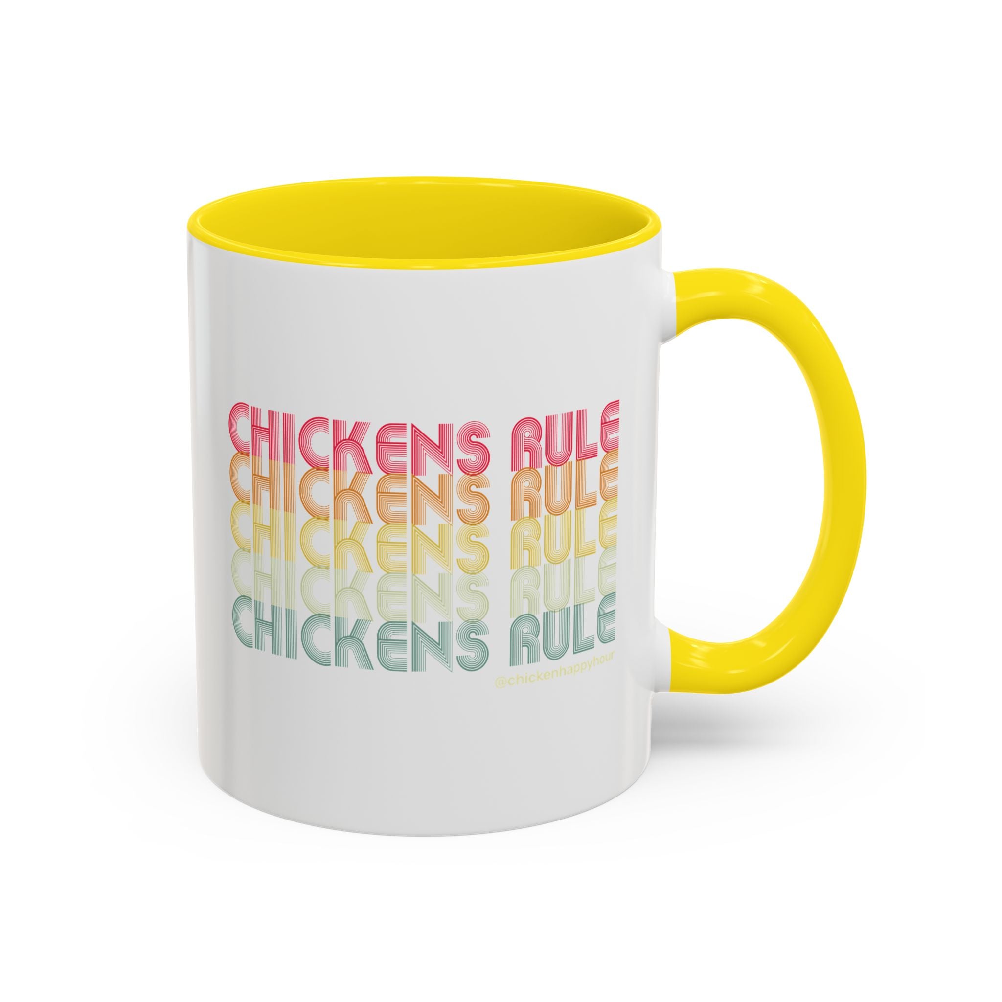 Chickens Rule Coffee Mug