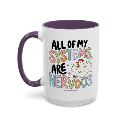 All Systems Are Nervous Coffee Mug