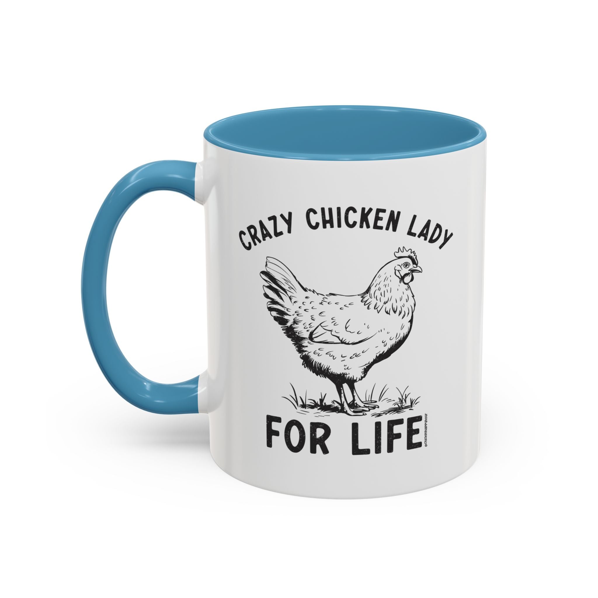 Crazy Chicken Lady For Life Coffee Mug