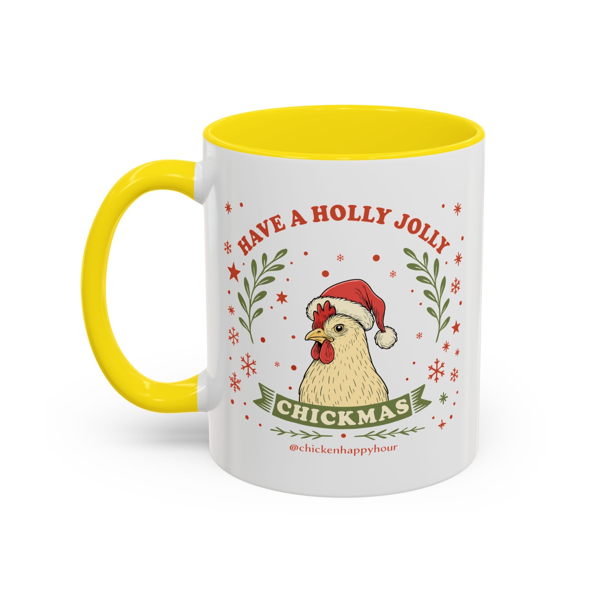 Have a Holly Chickmas Coffee Mug
