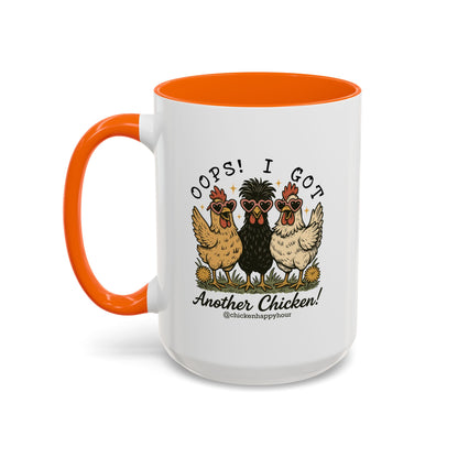 OOPS! I GOT ANOTHER CHICKEN Coffee Mug