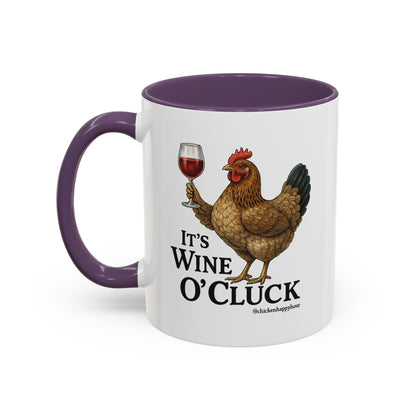 It’s Wine O’ Cluck Accent Coffee Mug