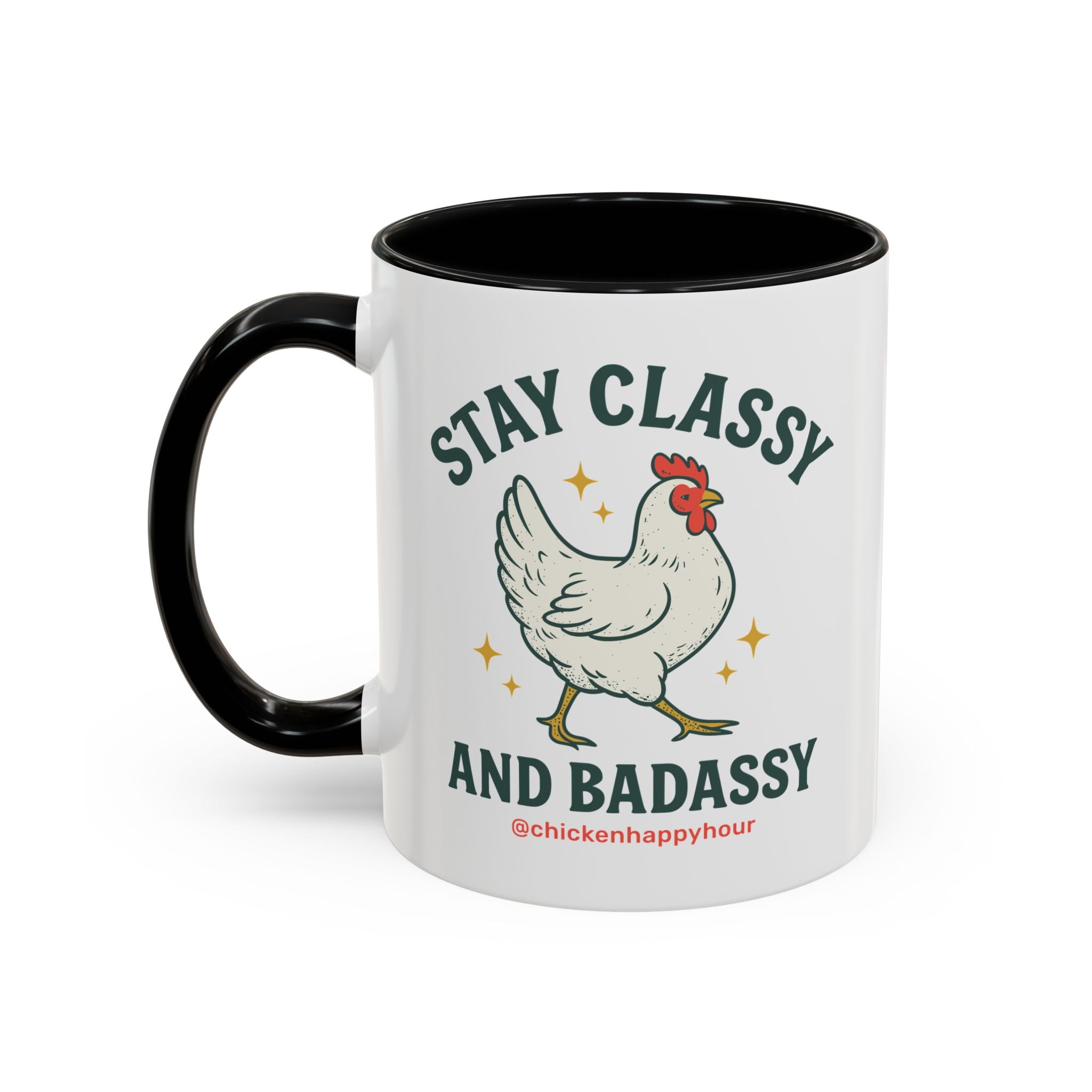 Stay Classy & Badassy Coffee Mug