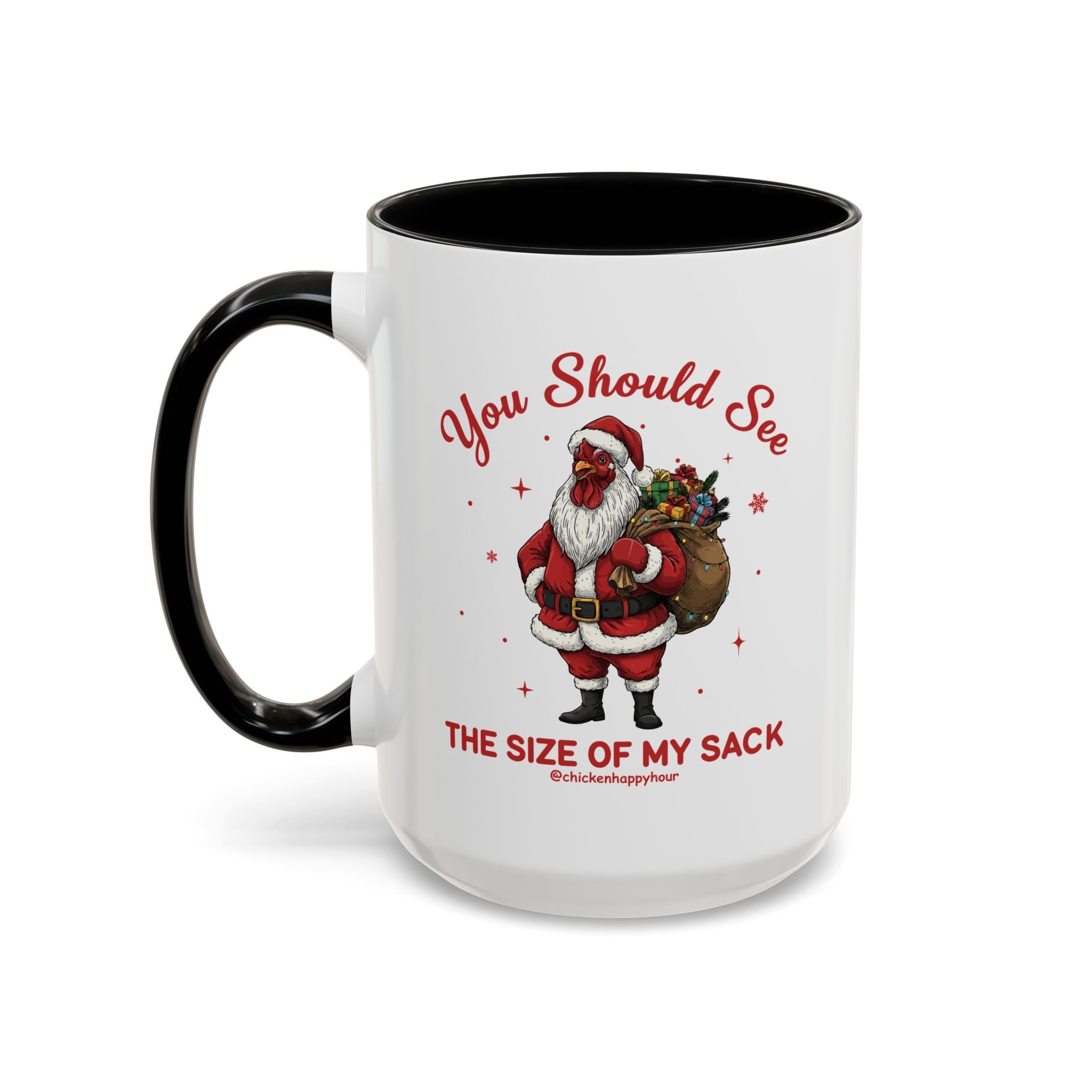 You Should See the Size of My Sack Coffee Mug