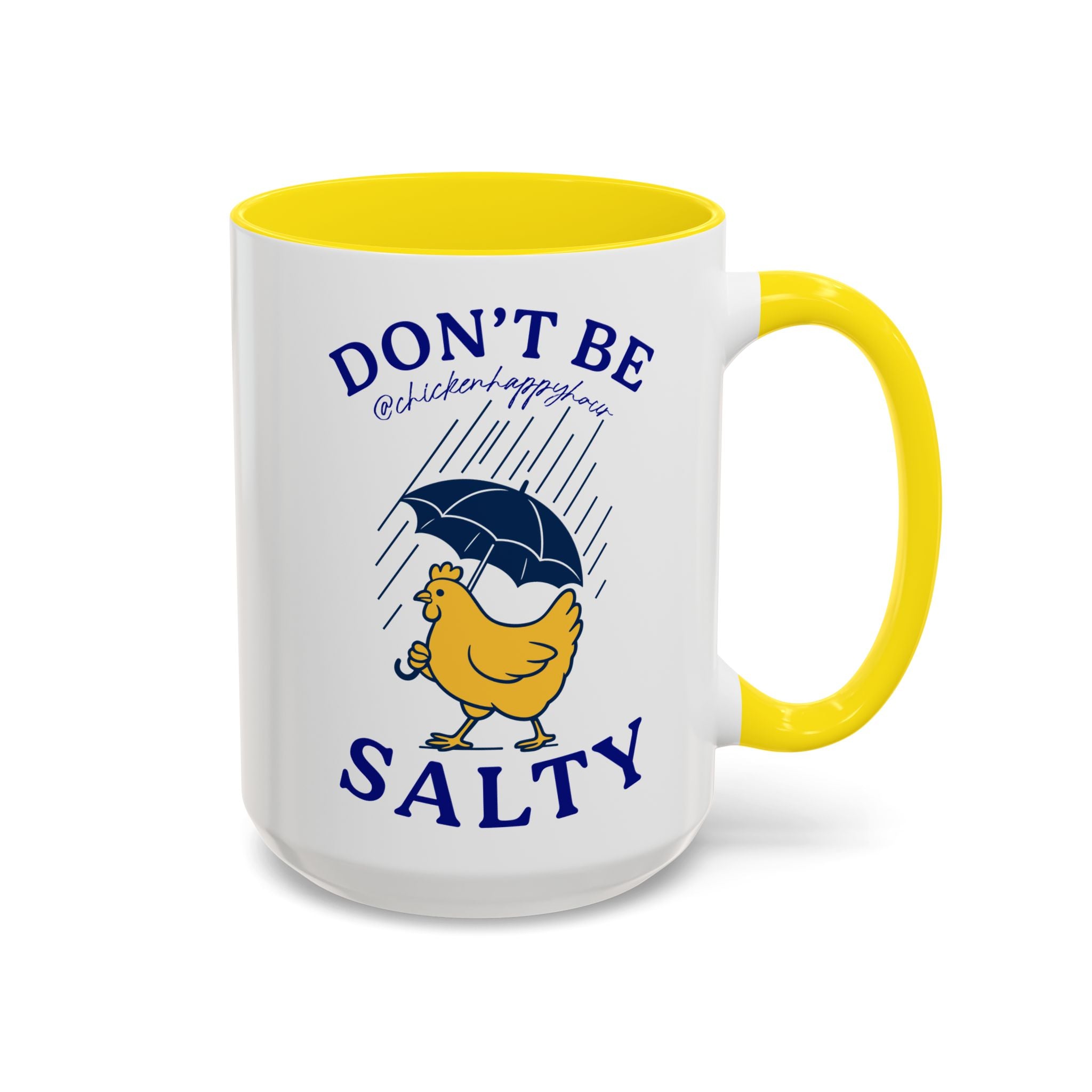 Don't Be Salty Coffee Mug