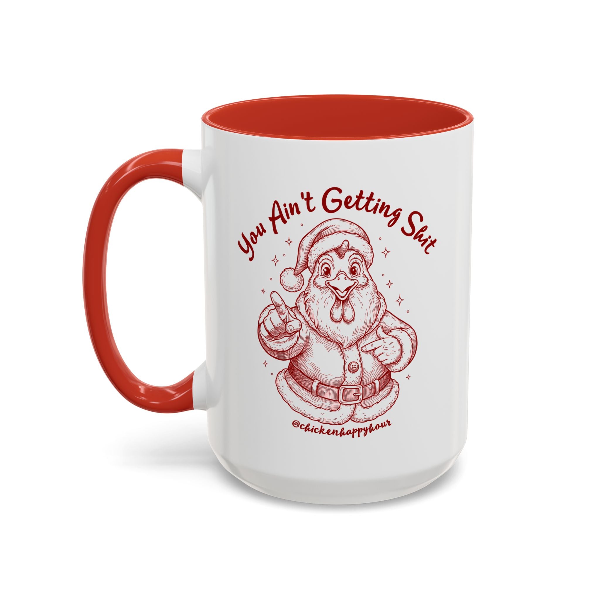 You Ain't getting SHIT Coffee Mug