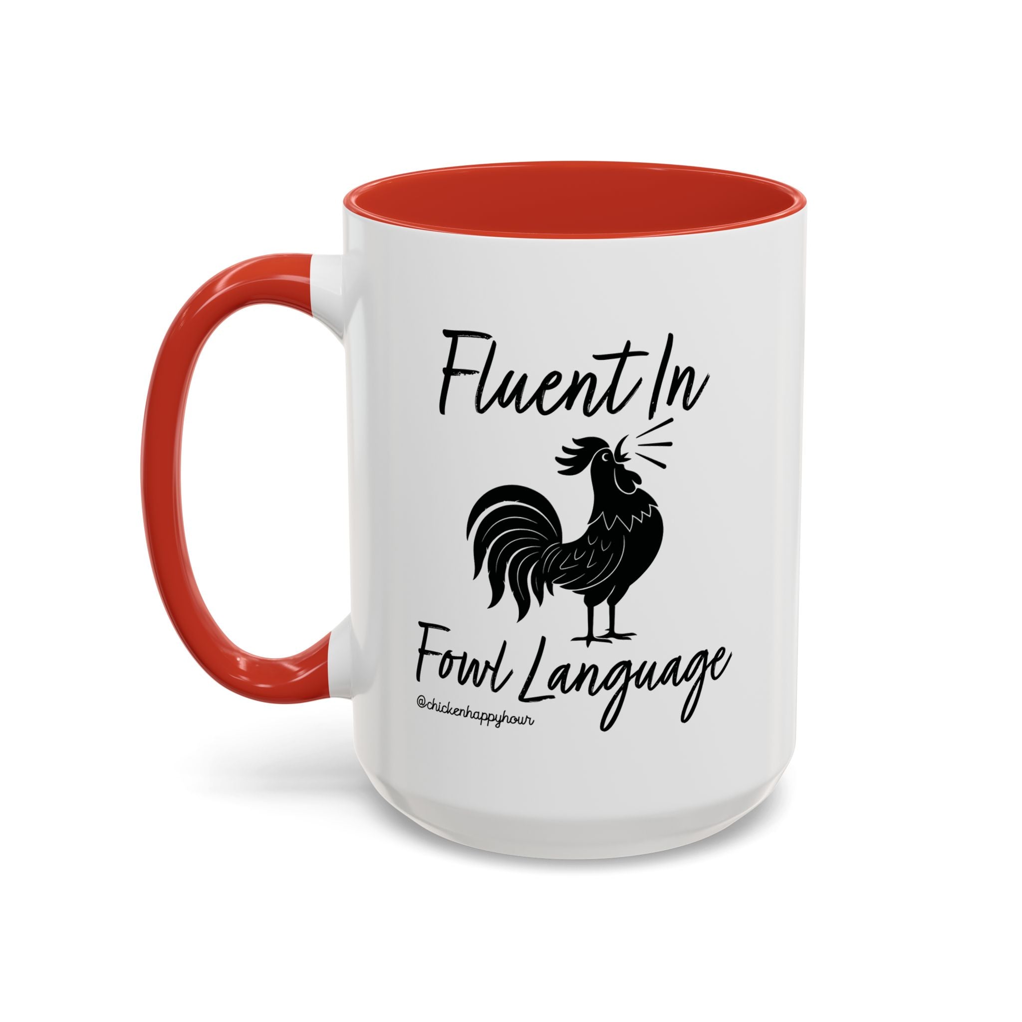 Fluent in Fowl Language 2 Coffee Mug