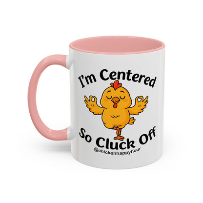 I'm Centered Coffee Mug