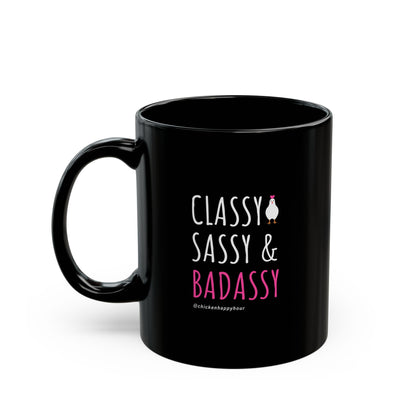 Classy Sassy and Badassy Coffee Mug