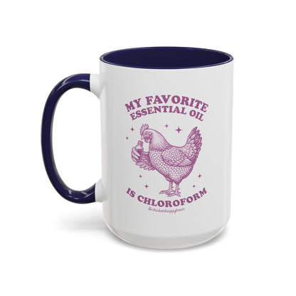My favorite Essential Oil is Chloroform Coffee Mug