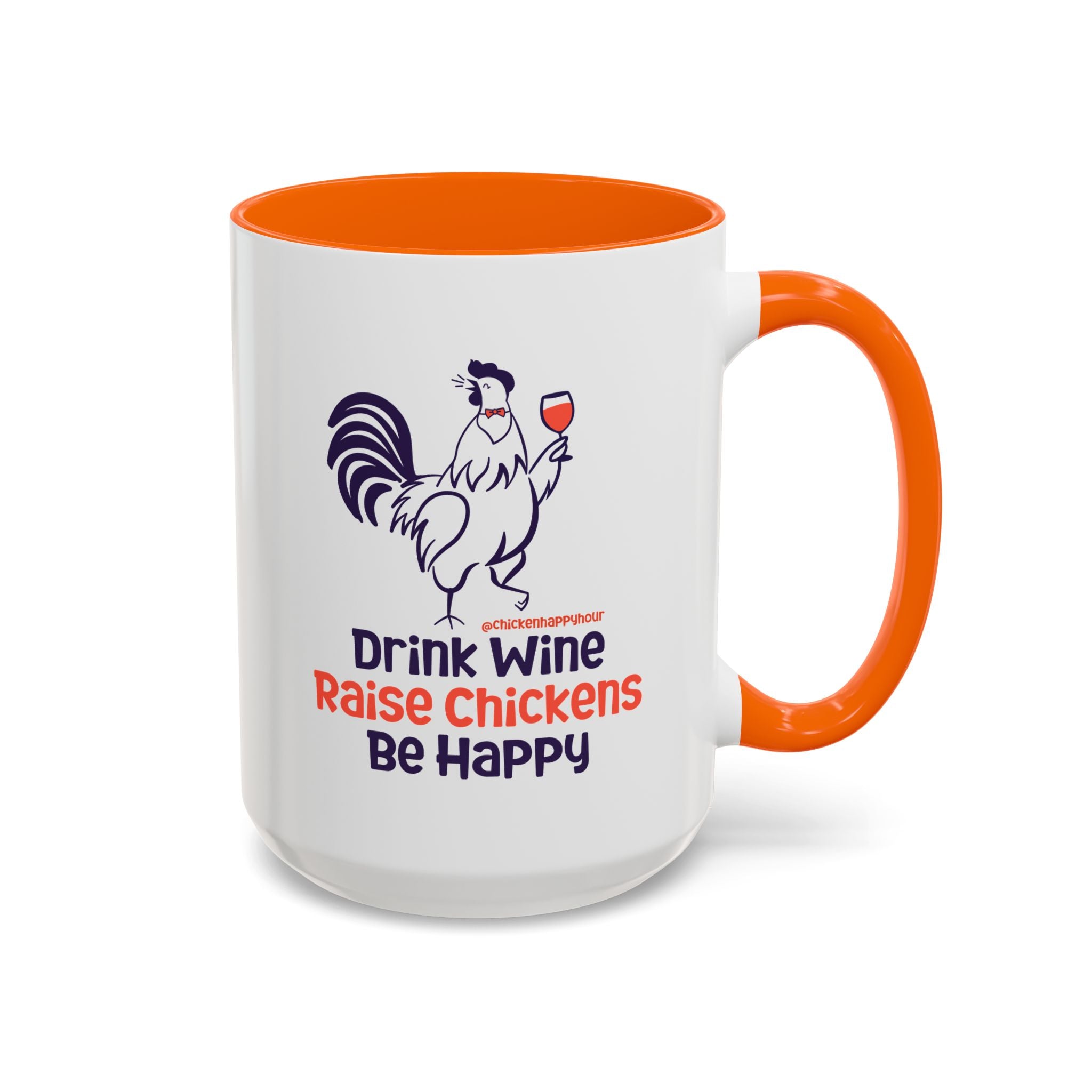 Drink Wine Raise Chickens Coffee Mug