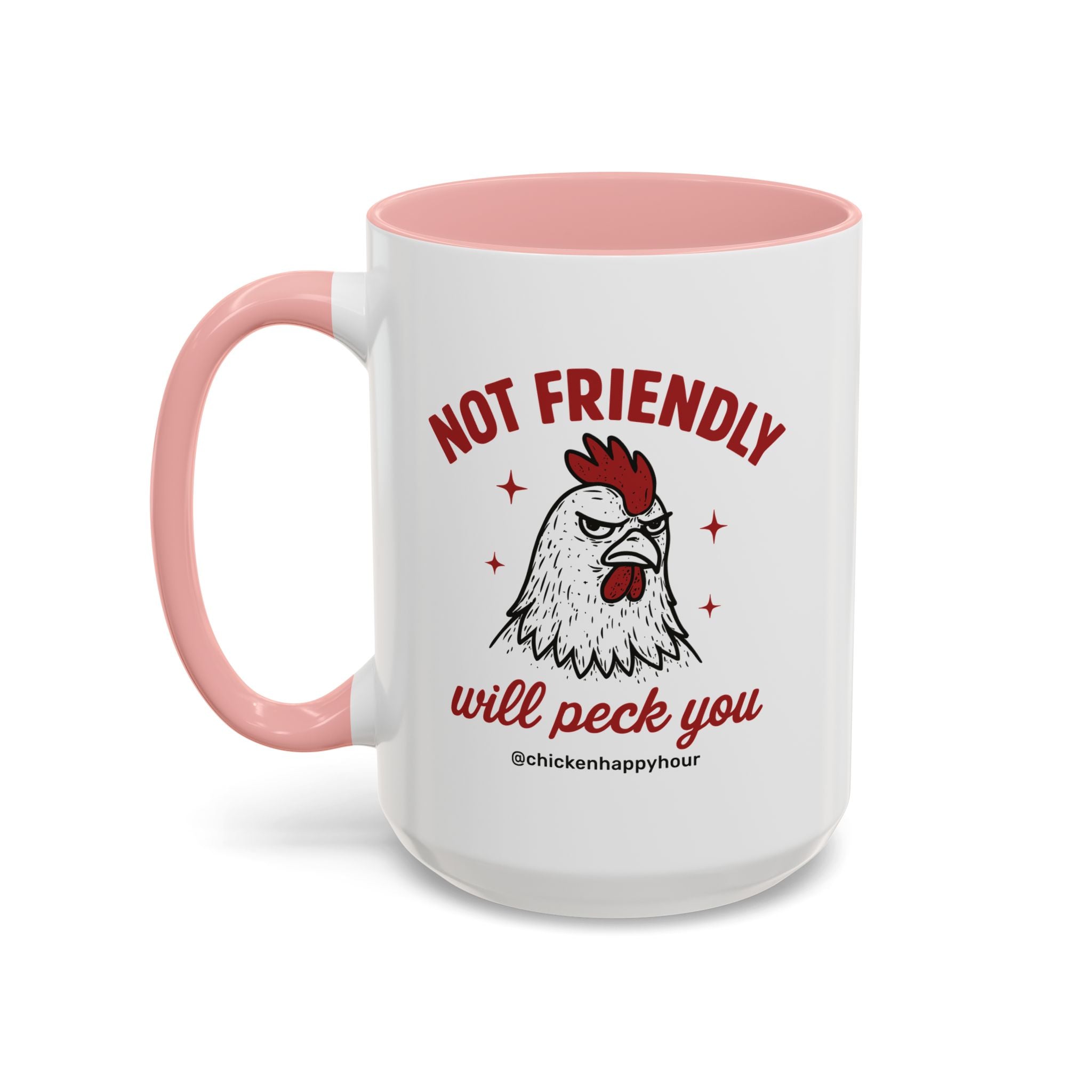 Not Friendly Will Peck You Coffee Mug