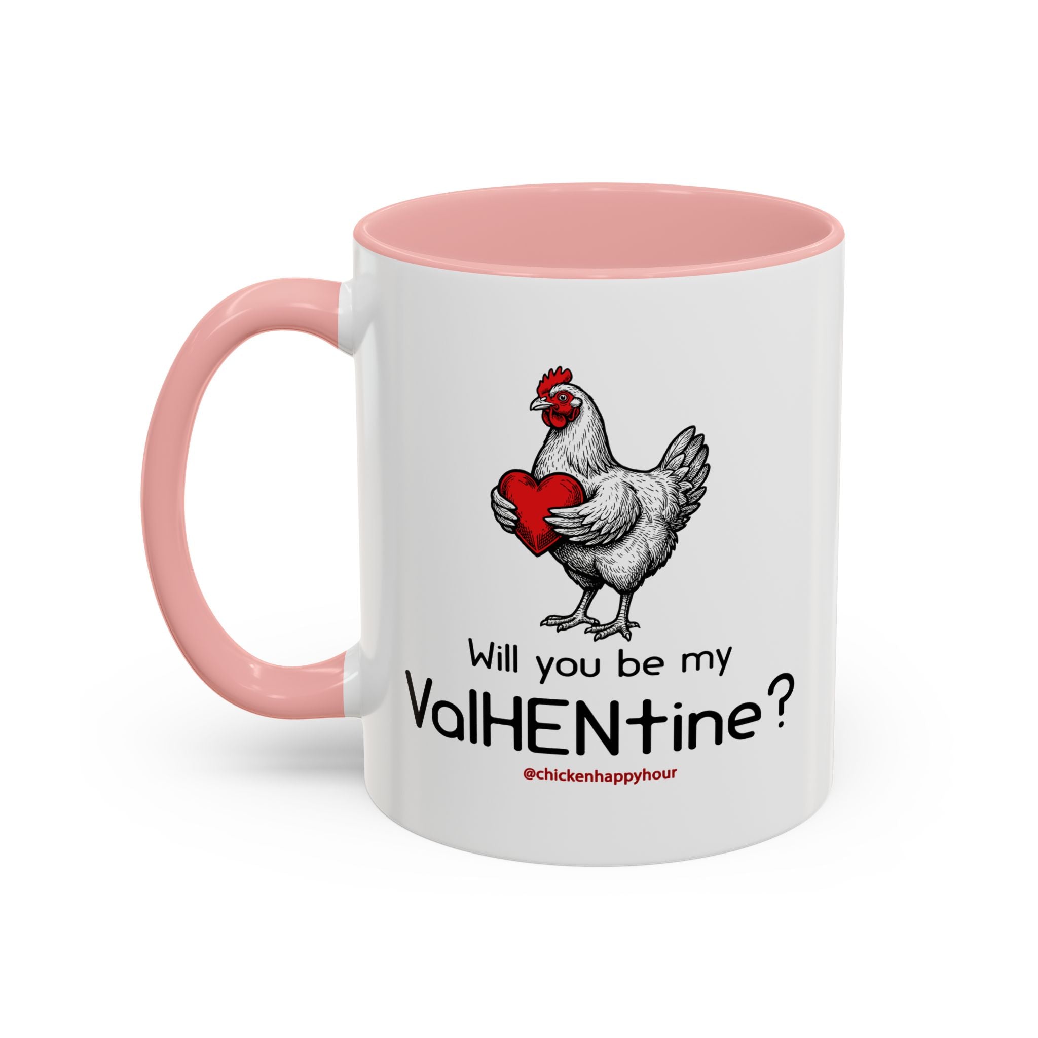 Will you be my ValHENtine Coffee Mug