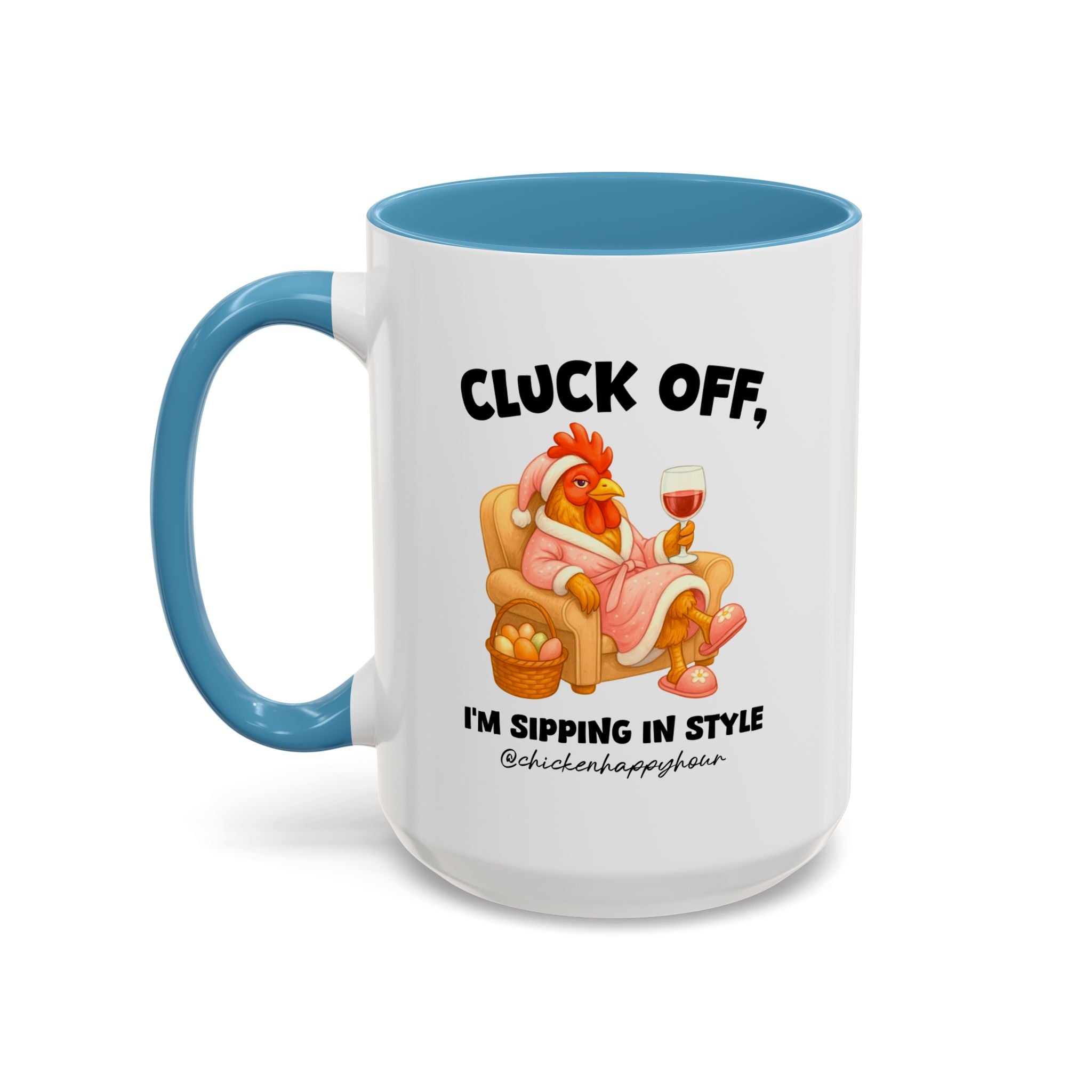 I’m Sipping in Style Coffee Mug