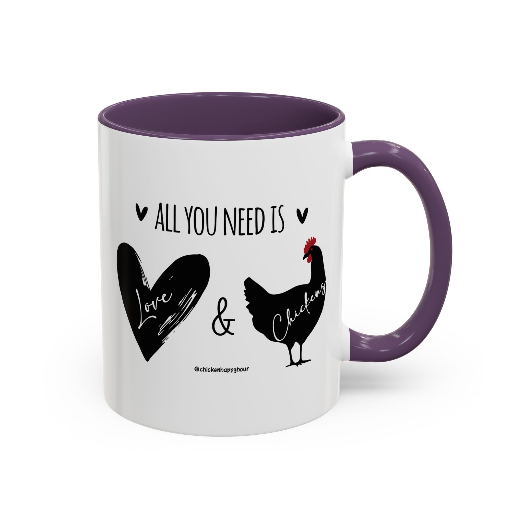 ALL YOU NEED IS Love & Chickens Coffee Mug
