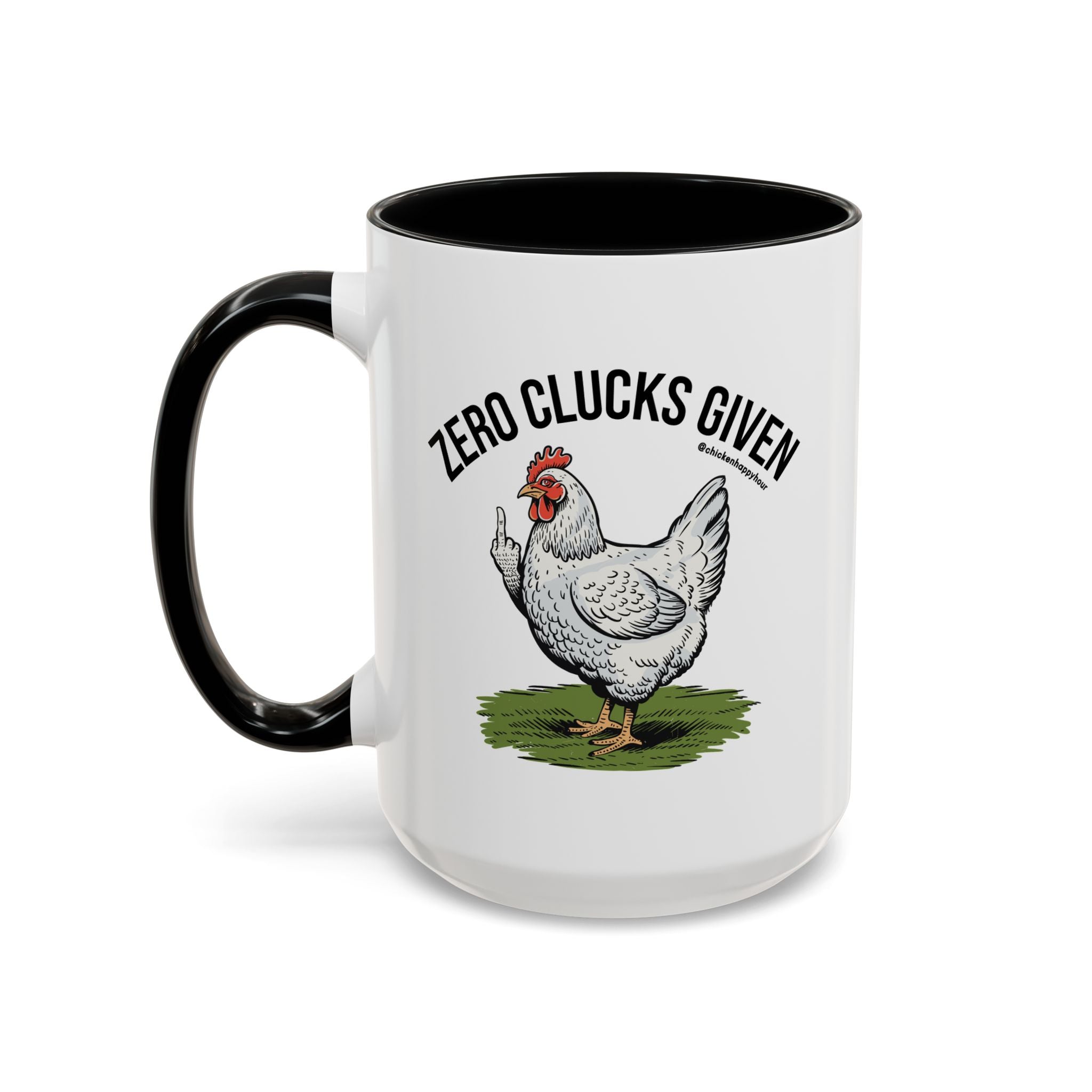 Zero Clucks Given Coffee Mug