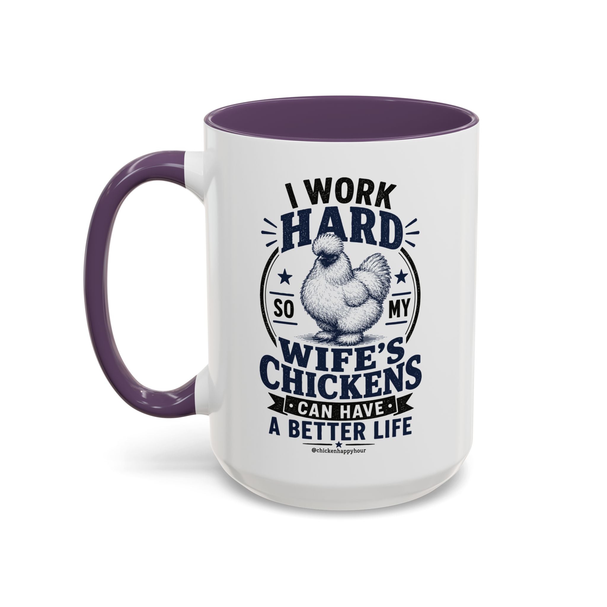 I Work Hard For Better Life Coffee Mug