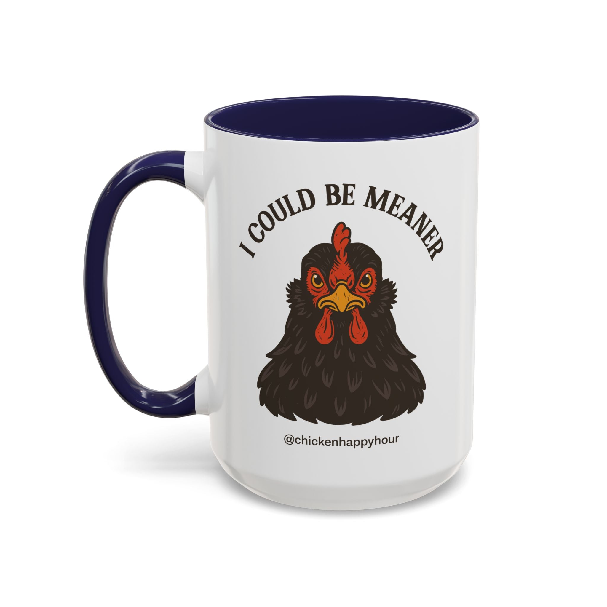 I Could be Meaner Coffee Mug