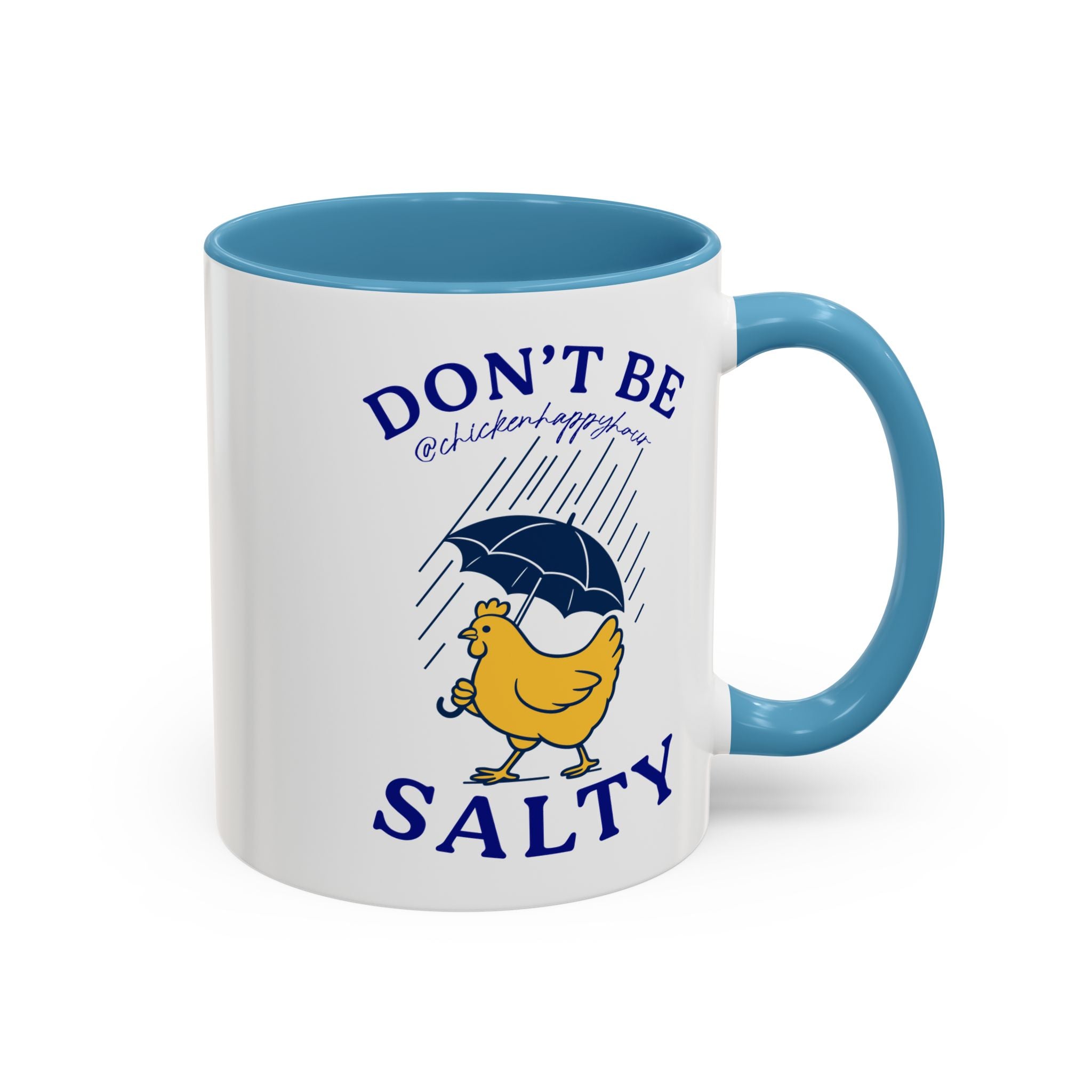 Don't Be Salty Coffee Mug