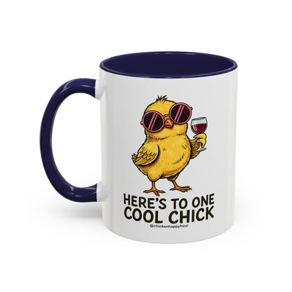 Here’s To One Cool Chick Coffee Mug
