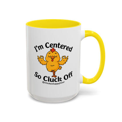 I'm Centered Coffee Mug