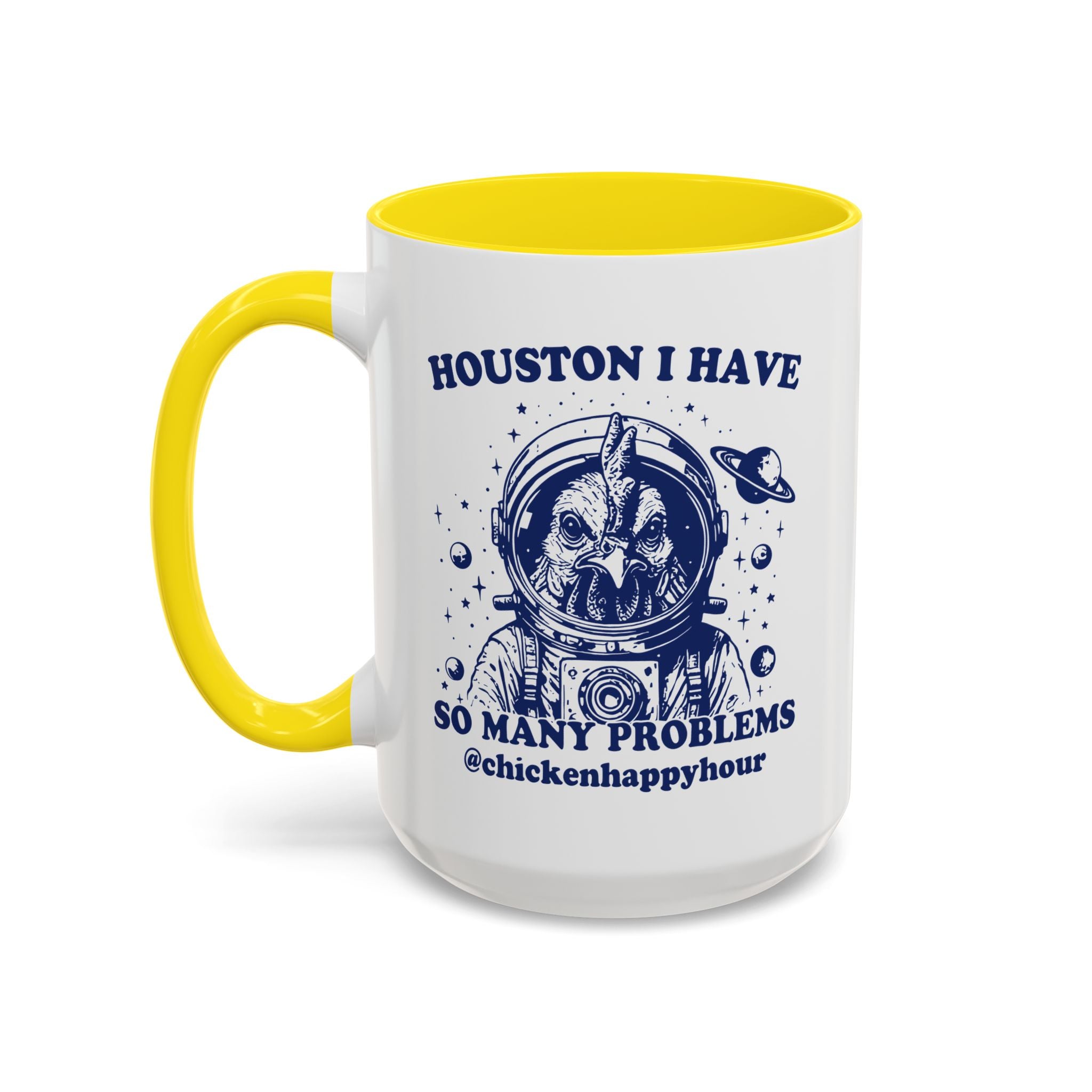 Houston I Have so Many Problems Coffee Mug