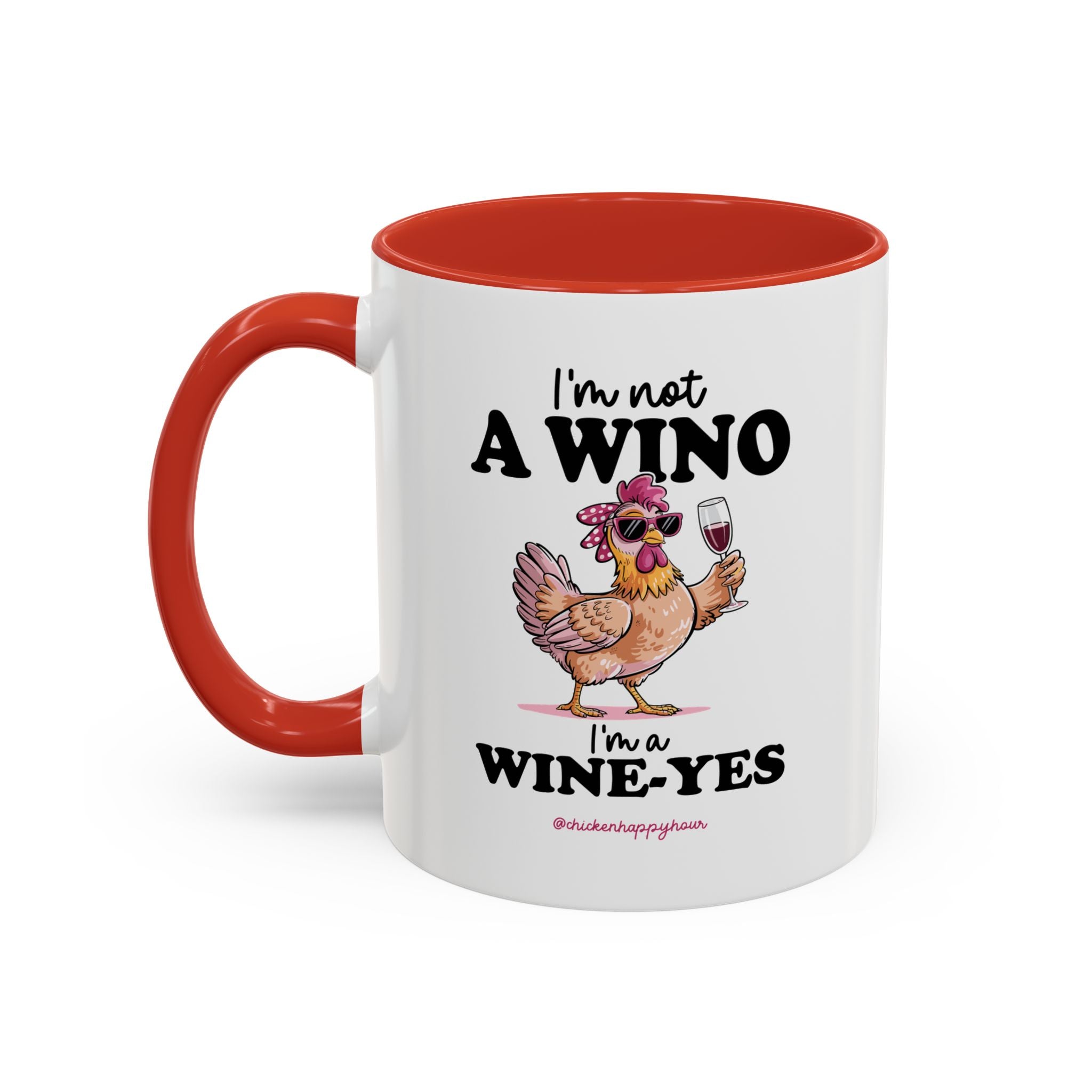 I'm Not a Wino Coffee Mug