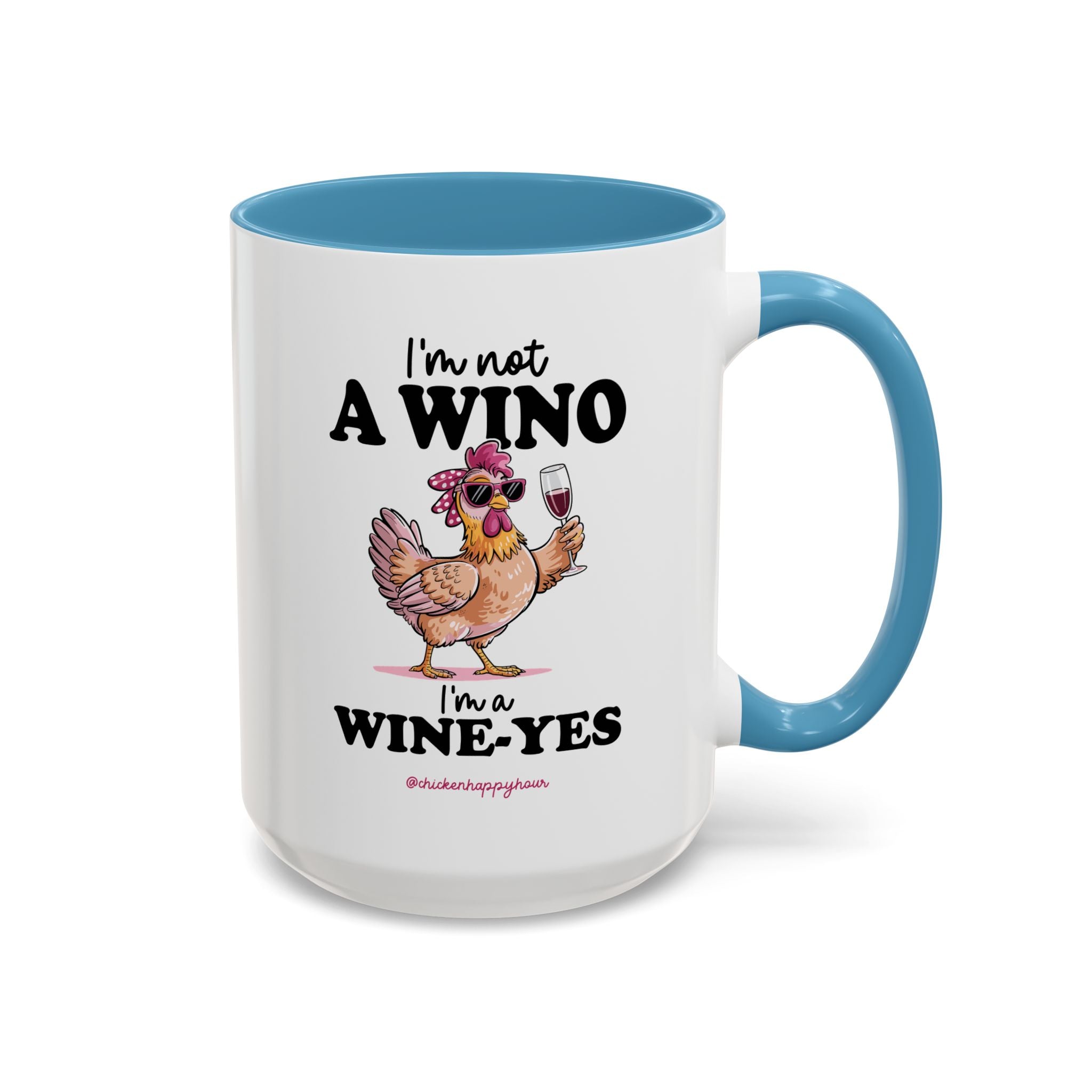 I'm Not a Wino Coffee Mug