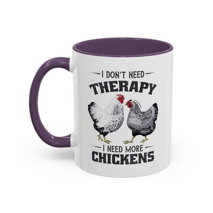I Don't Need Therapy Coffee Mug