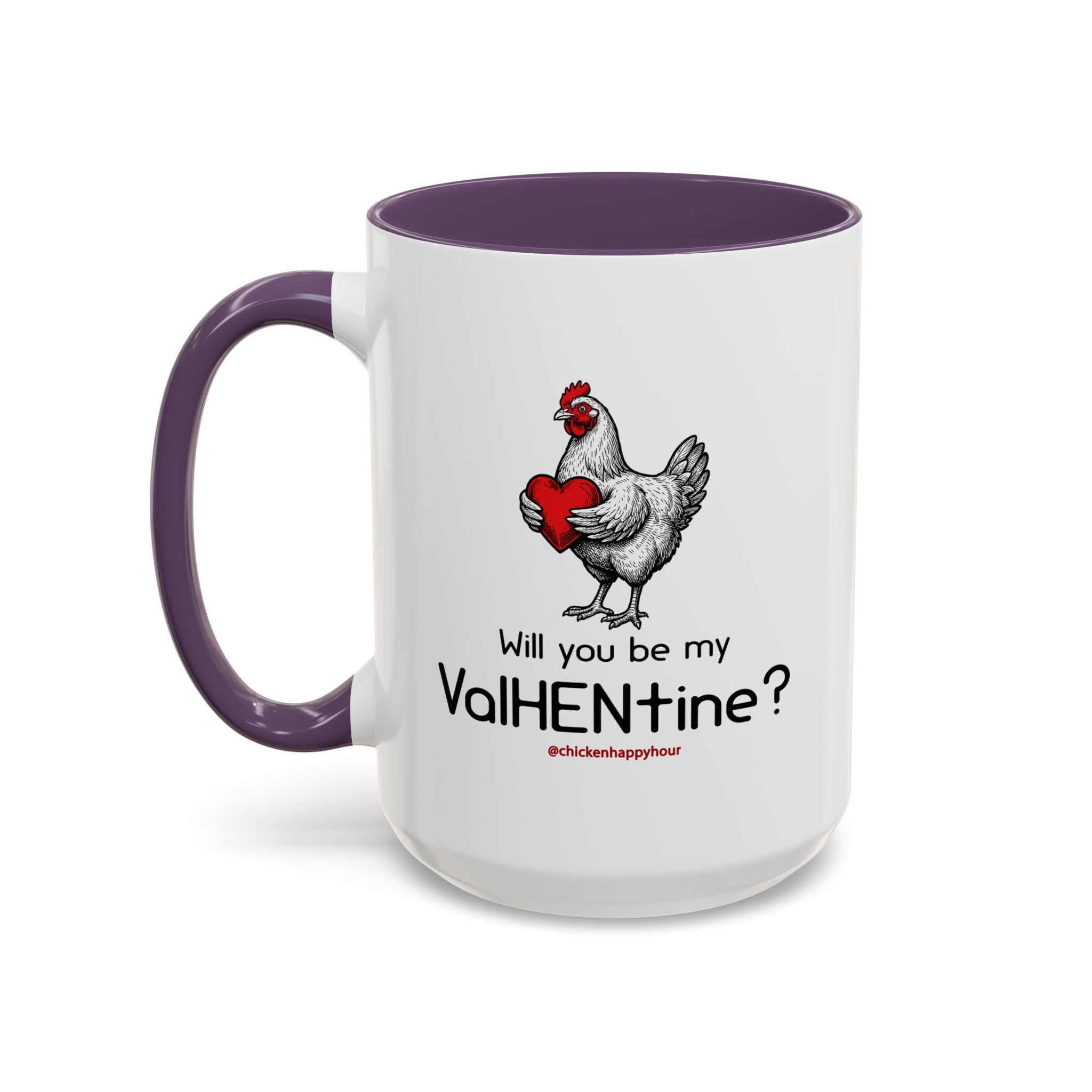 Will you be my ValHENtine Coffee Mug
