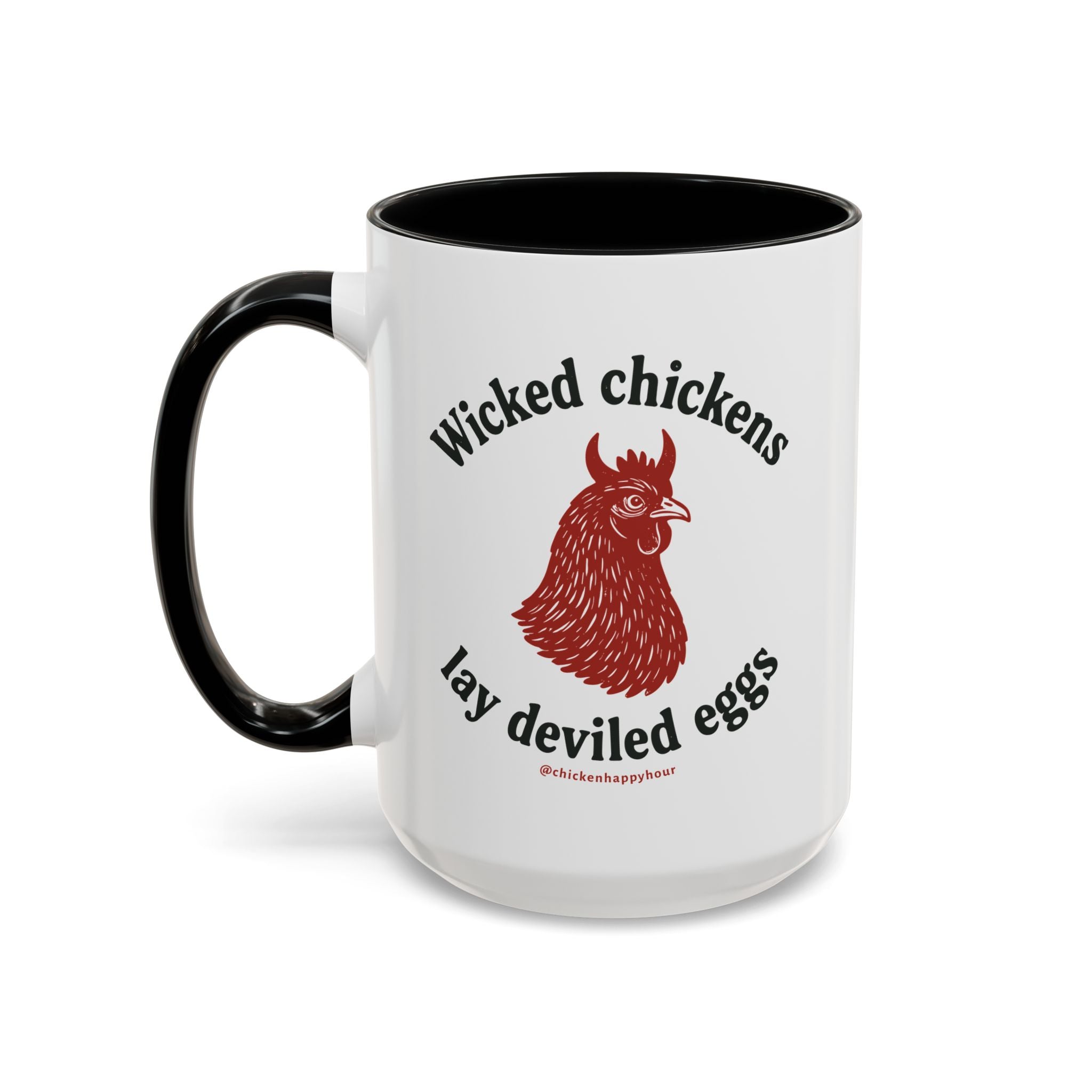 Wicked Chickens Lay Deviled Eggs Coffee Mug